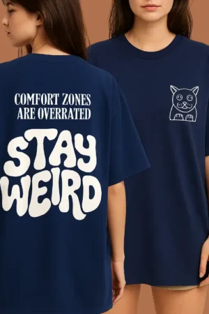 Stay Weird Oversized Tshirt